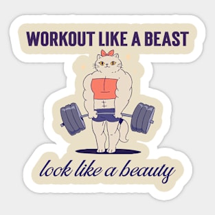 Workout like a beast, look like a beauty Sticker